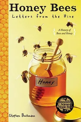 Albinele de miere: Scrisori din stup - Honey Bees: Letters from the Hive