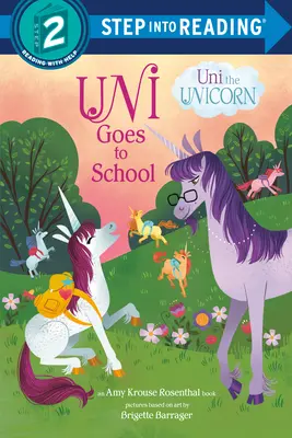 Uni merge la școală (Unicornul Uni) - Uni Goes to School (Uni the Unicorn)