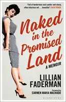 Nud în Țara Promisă: A Memoir - Naked in the Promised Land: A Memoir