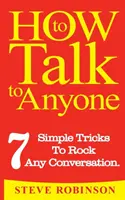 Cum să vorbești cu oricine - How To Talk To Anyone