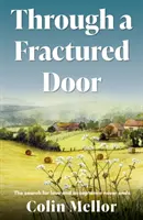 Printr-o ușă fracturată - Through a Fractured Door