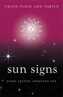 Semnele solare, Orion simplu și clar - Sun Signs, Orion Plain and Simple