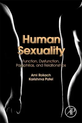 Sexualitatea umană: Funcție, disfuncție, parafilii și relații - Human Sexuality: Function, Dysfunction, Paraphilias, and Relationships