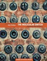 Comutatorul molecular: Semnalizare și alosterie - The Molecular Switch: Signaling and Allostery