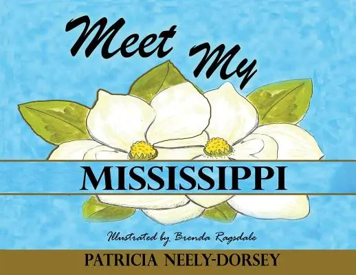 Faceți cunoștință cu Mississippi-ul meu - Meet My Mississippi