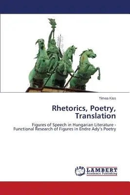 Retorică, poezie, traducere - Rhetorics, Poetry, Translation