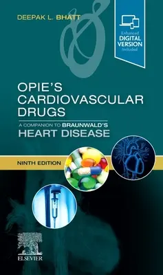 Opie's Cardiovascular Drugs: O completare a cărții Braunwald's Heart Disease - Opie's Cardiovascular Drugs: A Companion to Braunwald's Heart Disease