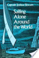 Navigând singur în jurul lumii - Sailing Alone Around the World