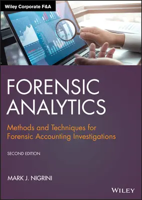Forensic Analytics: Metode și tehnici pentru investigațiile contabile criminalistice - Forensic Analytics: Methods and Techniques for Forensic Accounting Investigations