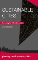 Orașe durabile: Guvernare pentru inovare urbană - Sustainable Cities: Governing for Urban Innovation