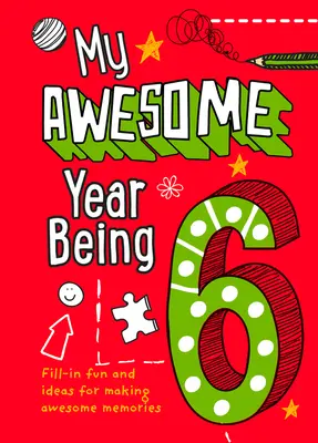 Minunatul meu an fiind 6 - My Awesome Year Being 6