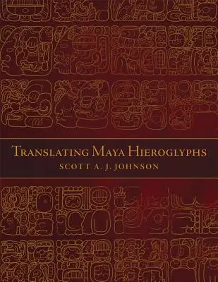 Traducerea hieroglifelor mayașe - Translating Maya Hieroglyphs
