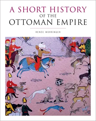 O scurtă istorie a Imperiului Otoman - A Short History of the Ottoman Empire