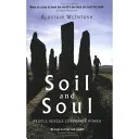 Soil and Soul - Oamenii împotriva puterii corporatiste - Soil and Soul - People Versus Corporate Power