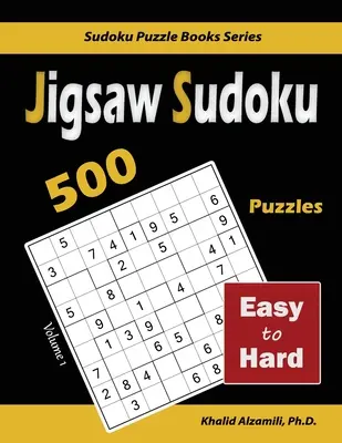 Jigsaw Sudoku: 500 puzzle-uri de la ușor la greu - Jigsaw Sudoku: 500 Easy to Hard