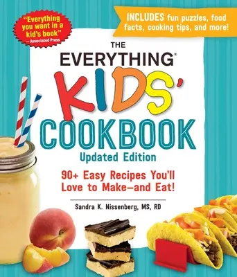 The Everything Kids' Cookbook, Ediție actualizată: 90+ Rețete ușoare pe care le vei iubi să le faci - și să le mănânci! - The Everything Kids' Cookbook, Updated Edition: 90+ Easy Recipes You'll Love to Make--And Eat!