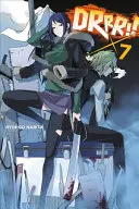 Durarara!!!, Volumul 7 - Durarara!!, Volume 7