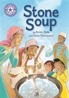 Campion la lectură: Stone Soup - Lectură independentă Purple 8 - Reading Champion: Stone Soup - Independent Reading Purple 8