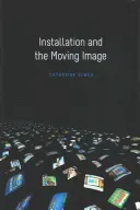Instalația și imaginea în mișcare - Installation and the Moving Image