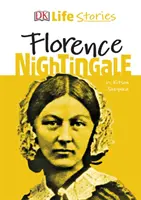 Povești de viață DK Florence Nightingale - DK Life Stories Florence Nightingale