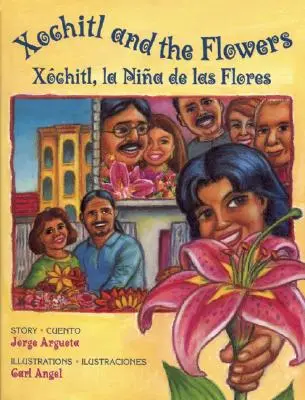 Xochitl și florile / Xchitl, La Nia de Las Flores - Xochitl and the Flowers / Xchitl, La Nia de Las Flores