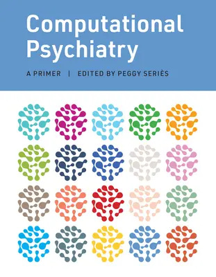 Psihiatrie computațională: A Primer - Computational Psychiatry: A Primer