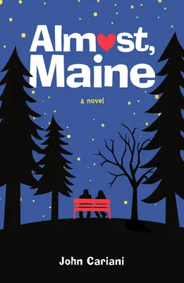 Aproape, Maine - Almost, Maine