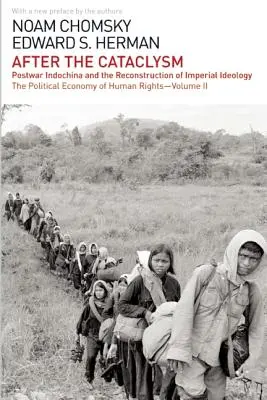După cataclism: Economia politică a drepturilor omului: Volumul II - After the Cataclysm: The Political Economy of Human Rights: Volume II