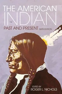 Indianul american: Trecut și prezent - The American Indian: Past and Present