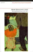 Copilul: Poeme noi și selectate 1991-2011 - Child: New and Selected Poems 1991-2011