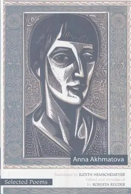 Poezii alese de Anna Akhmatova - Selected Poems of Anna Akhmatova