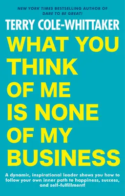 Ce credeți despre mine nu este treaba mea - What You Think of Me Is None of My Business
