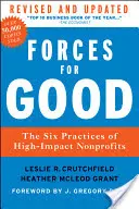 Forțe pentru bine: Cele șase practici ale organizațiilor nonprofit cu impact ridicat - Forces for Good: The Six Practices of High-Impact Nonprofits
