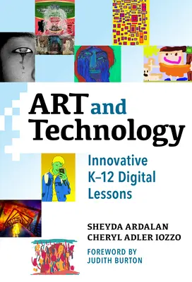 Artă și tehnologie: Lecții digitale inovatoare K-12 - Art and Technology: Innovative K-12 Digital Lessons