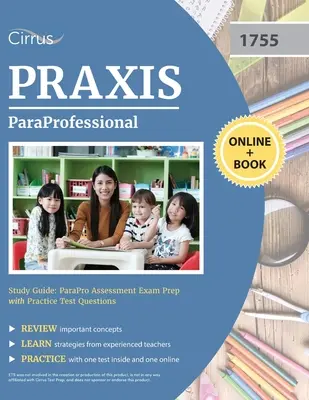 Ghid de studiu ParaProfessional: Pregătire pentru examenul de evaluare ParaPro cu întrebări practice de testare - ParaProfessional Study Guide: ParaPro Assessment Exam Prep with Practice Test Questions