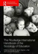 Manualul internațional Routledge de sociologie a educației - The Routledge International Handbook of the Sociology of Education