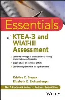 Esențialități ale evaluării Ktea-3 și Wiat-III - Essentials of Ktea-3 and Wiat-III Assessment
