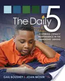 The Daily 5: Fostering Literacy in the Elementary Grades