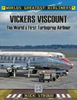 Vickers Viscount: Primul avion de linie cu turbopropulsie din lume - The Vickers Viscount: The World's First Turboprop Airliner