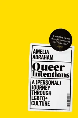 Queer Intentions: O călătorie (personală) prin cultura Lgbtq + - Queer Intentions: A (Personal) Journey Through Lgbtq + Culture
