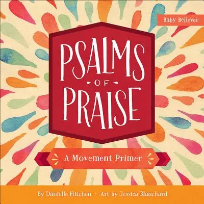 Psalmi de laudă: Un abecedar al mișcării - Psalms of Praise: A Movement Primer