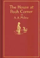 The House at Pooh Corner: Ediție cadou clasică - The House at Pooh Corner: Classic Gift Edition