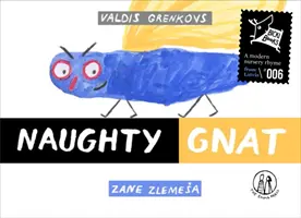 Țânțarul obraznic - Naughty Gnat