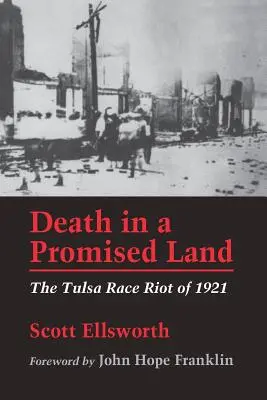 Moarte în țara promisă: Tulsa Race Riot din 1921 - Death in a Promised Land: The Tulsa Race Riot of 1921