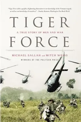 Tiger Force: O poveste adevărată despre oameni și război - Tiger Force: A True Story of Men and War