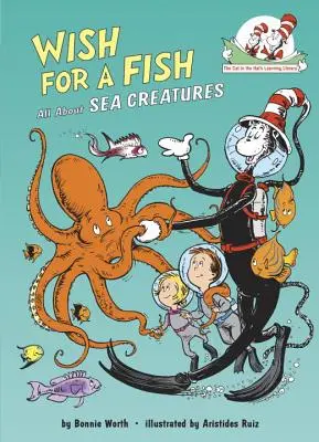 Wish for a Fish: Totul despre creaturi marine - Wish for a Fish: All about Sea Creatures