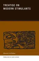 Tratat despre stimulentele moderne (Treatise on Modern Stimulants) - Treatise on Modern Stimulants