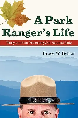 Viața unui pădurar: Treizeci și doi de ani de protejare a parcurilor noastre naționale - A Park Ranger's Life: Thirty-Two Years Protecting Our National Parks