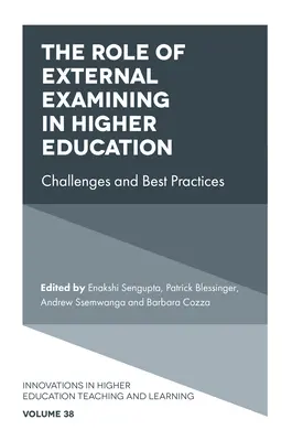 Rolul examinării externe în învățământul superior: Provocări și bune practici - The Role of External Examining in Higher Education: Challenges and Best Practices