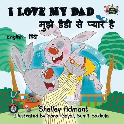 Îl iubesc pe tatăl meu: English Hindi Bilingual Edition - I Love My Dad: English Hindi Bilingual Edition